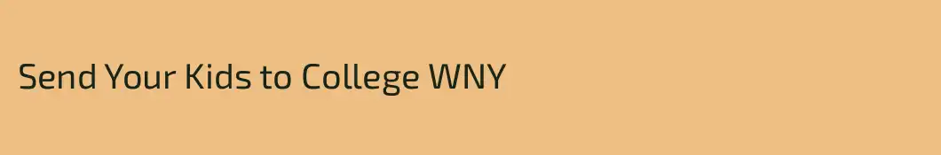 Send Your Kids to College WNY